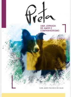 PRETA - UMA JORNADA DE AMOR E COMPANHEIRISMO